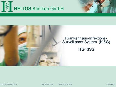 Krankenhaus-Infektions- Surveillance-System (KISS) ITS-KISS