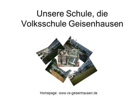 Unsere Schule, die Volksschule Geisenhausen