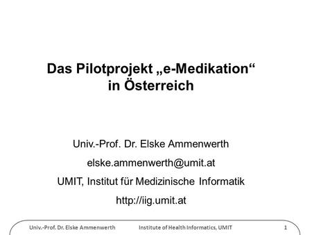 Das Pilotprojekt „e-Medikation“ in Österreich