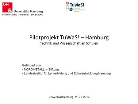 Pilotprojekt TuWaS! – Hamburg Technik und Wissenschaft an Schulen