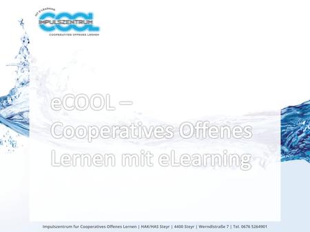 eCOOL –  Cooperatives Offenes  Lernen mit eLearning