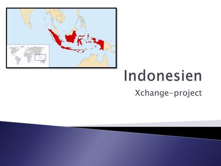 Xchange-project. Hauptstadt:Jakarta Fläche:1.927.597 km² Einwohnerzahl:236,8 Millionen Bevölkerungsdichte:123,8 pro km² BIP/Einwohner:1.925 US$ Währung:Rupiah.