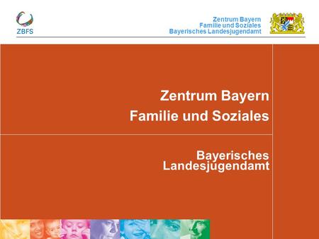 Zentrum Bayern Familie und Soziales Bayerisches Landesjugendamt.