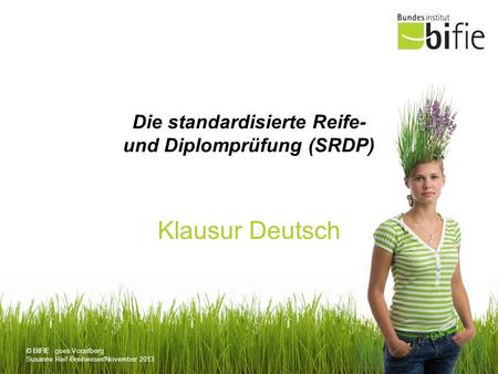 Die standardisierte Reife- und Diplomprüfung (SRDP)