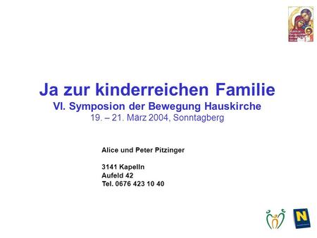 Ja zur kinderreichen Familie VI. Symposion der Bewegung Hauskirche 19