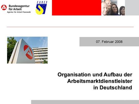 Organisation und Aufbau der Arbeitsmarktdienstleister in Deutschland