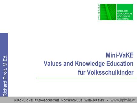 Mini-VaKE Values and Knowledge Education für Volksschulkinder