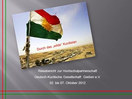 Durch das „wilde“ Kurdistan