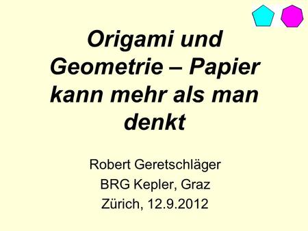 Origami und Geometrie – Papier kann mehr als man denkt