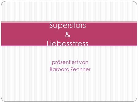 Superstars & Liebesstress