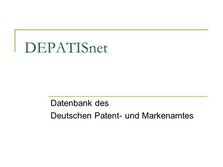 Datenbank des Deutschen Patent- und Markenamtes