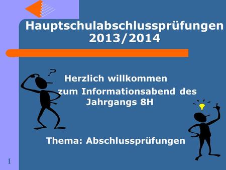 Hauptschulabschlussprüfungen 2013/2014