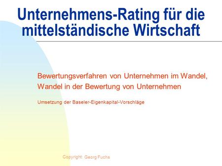 Unternehmens-Rating für die mittelständische Wirtschaft