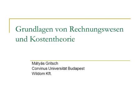 Grundlagen von Rechnungswesen und Kostentheorie