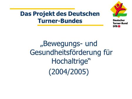 Das Projekt des Deutschen Turner-Bundes