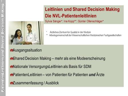 Leitlinien und Shared Decision Making Die NVL-Patientenleitlinien