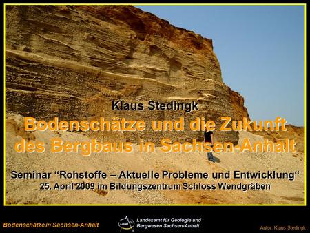 Bodenschätze und die Zukunft des Bergbaus in Sachsen-Anhalt