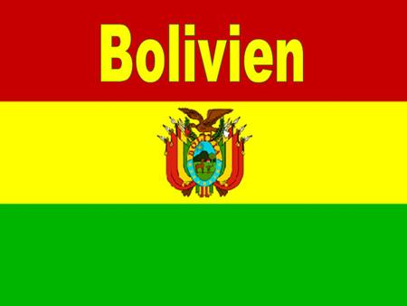 Bolivien.