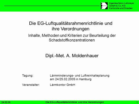 Die EG-Luftqualitätsrahmenrichtlinie und ihre Verordnungen