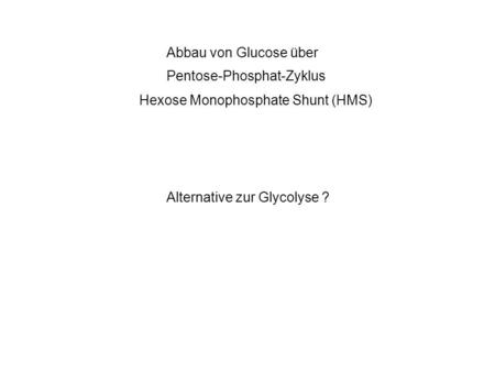 Pentose-Phosphat-Zyklus