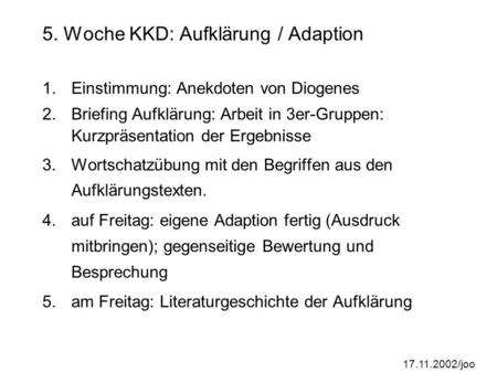 5. Woche KKD: Aufklärung / Adaption