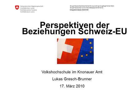 Perspektiven der Beziehungen Schweiz-EU