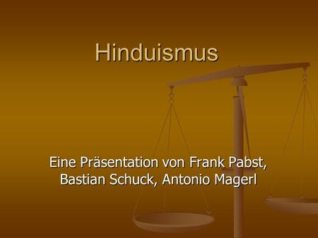 Eine Präsentation von Frank Pabst, Bastian Schuck, Antonio Magerl