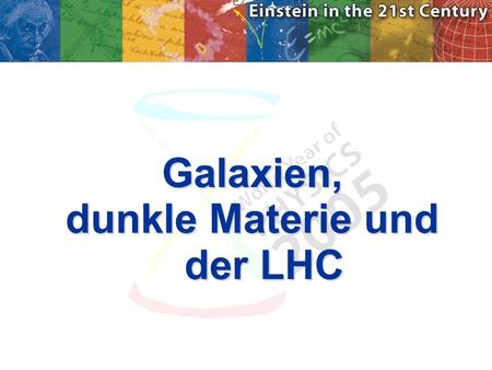 dunkle Materie und der LHC