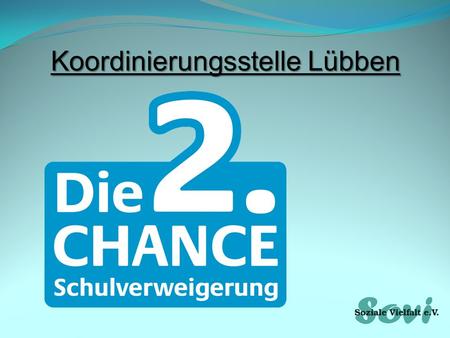 Koordinierungsstelle Lübben. gefördert durch: EUROPÄISCHE UNION.