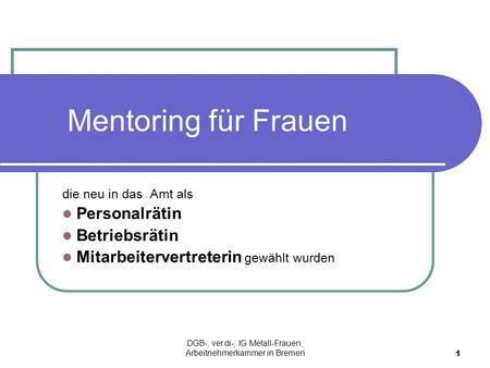 DGB-, ver.di-, IG Metall-Frauen, Arbeitnehmerkammer in Bremen