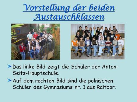 Vorstellung der beiden Austauschklassen