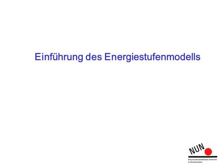 Einführung des Energiestufenmodells