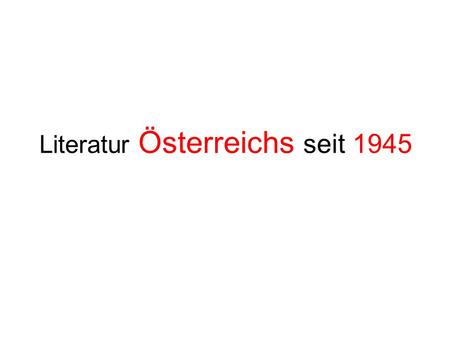 Literatur Österreichs seit 1945