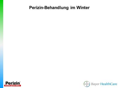 Perizin-Behandlung im Winter