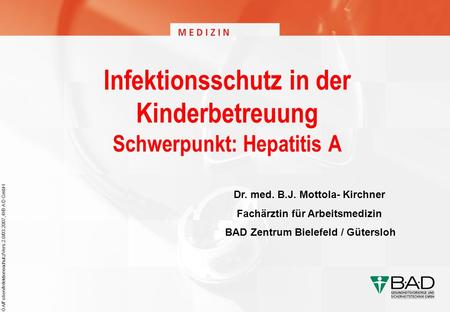 Infektionsschutz in der Kinderbetreuung Schwerpunkt: Hepatitis A