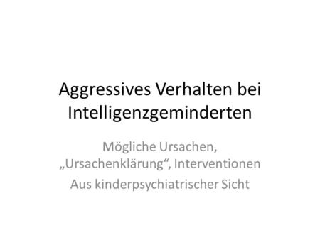 Aggressives Verhalten bei Intelligenzgeminderten