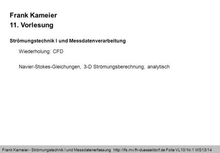 Frank Kameier 11. Vorlesung
