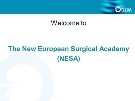 The New European Surgical Academy