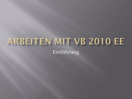 Einführung. Steuerelemente Hier erstellt man das Fenster, mit dem der Anwender später arbeiten soll: Werte eingibt Buttons klickt Auswahlen trifft.