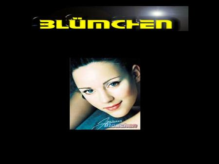 Blümchen konst-techno-sternchen Name: Jasmin Wagner