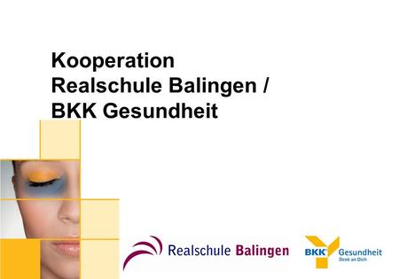 Kooperation Realschule Balingen / BKK Gesundheit.