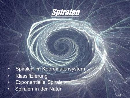 Spiralen Spiralen im Koordinatensystem Klassifizierung