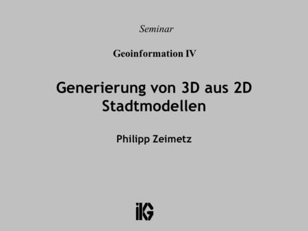 Generierung von 3D aus 2D Stadtmodellen