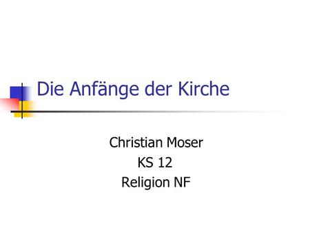 Christian Moser KS 12 Religion NF