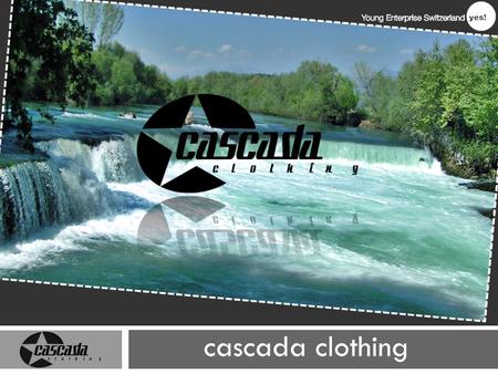 Cascada clothing. inhalt o die geschäftsleitung o unsere mode o my cascada community o produktionsverlauf o finanzen o leitbild o fragen.