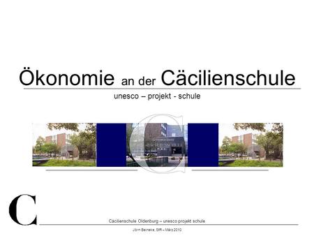 Ökonomie an der Cäcilienschule unesco – projekt - schule