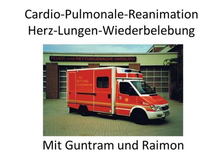 Cardio-Pulmonale-Reanimation Herz-Lungen-Wiederbelebung