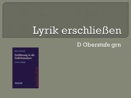 Lyrik erschließen D Oberstufe grn.