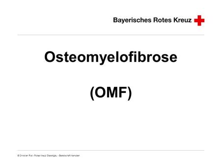 Osteomyelofibrose (OMF)