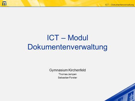 ICT – Modul Dokumentenverwaltung